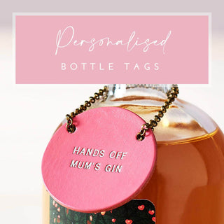 Personalised bottle tags - great little extra gifts